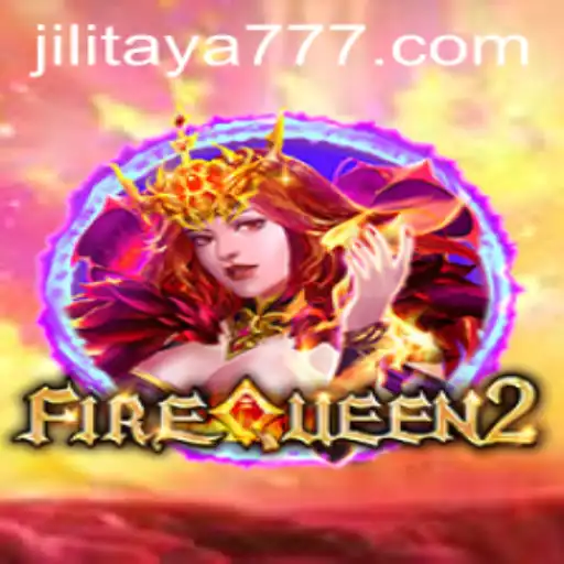 FireQueen2: Dive into the Fiery World of TAYA777's Latest Game