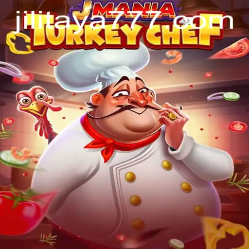JManiaTurkeyChef: A Culinary Adventure with TAYA777